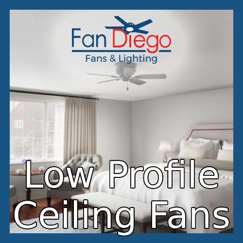 Low Profile Ceiling Fans